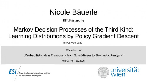 Preview of Nicole Bäuerle - Markov Decision Processes of the Third Kind: Learning Distributions by Policy Gradient Descent