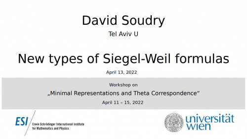 Preview of David Soudry - New types of Siegel-Weil formulas