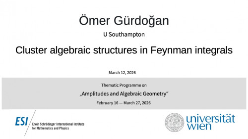 Preview of Ömer Gürdoğan - Cluster algebraic structures in Feynman integrals