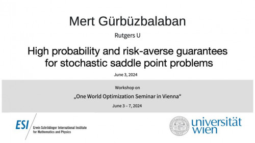 Preview of Mert Gürbüzbalaban - High probability and risk-averse guarantees for stochastic saddle point problems