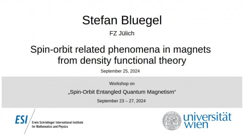 Preview of Stefan Bluegel - Spin-orbit related phenomena in magnets from density functional theory