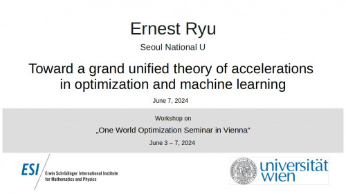 Preview of Ernest Ryu - Toward a grand unified theory of accelerations in optimization and machine learning