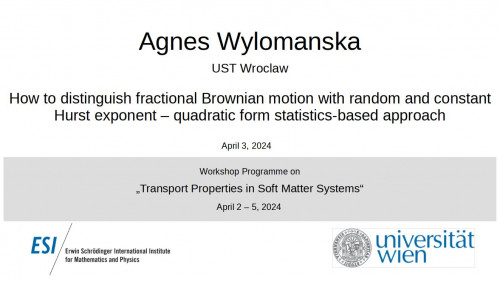 Preview of Agnes Wylomanska - How to distinguish fractional Brownian motion with random and constant Hurst exponent – quadratic form statistics-based approach