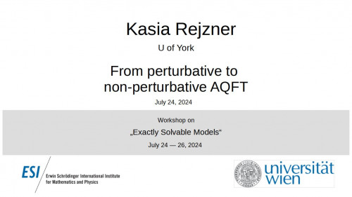 Preview of Kasia Rejzner - From perturbative to non-perturbative AQFT