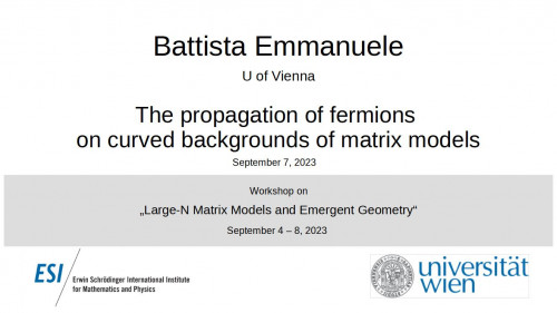 Preview of Battista Emmanuele - The propagation of fermions on curved backgrounds of matrix models