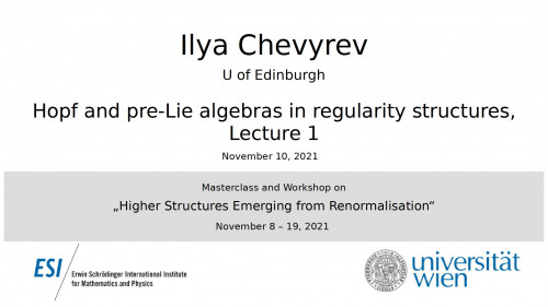 Preview of Ilya Chevyrev - Hopf and pre-Lie algebras in regularity structures, Lecture 1