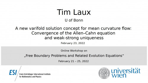 Preview of Tim Laux - A new varifold solution concept for mean curvature flow: Convergence of the Allen–Cahn equation and weak-strong uniqueness