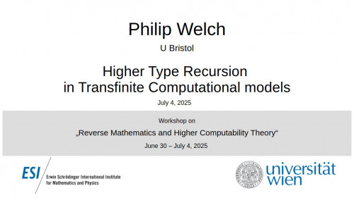 Preview of Philip Welch - Higher Type Recursion in Transfinite Computational models