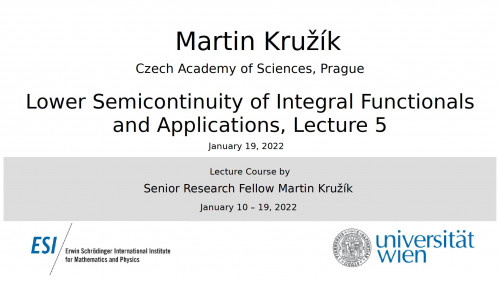 Preview of Martin Kružík - Lower Semicontinuity of Integral Functionals and Applications, Lecture 5