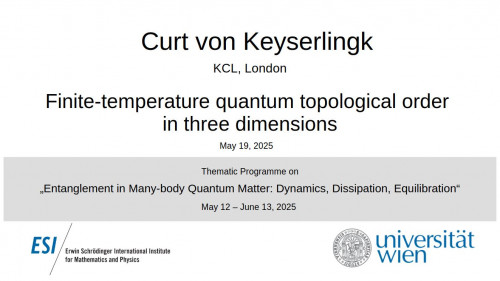 Preview of Curt von Keyserlingk - Finite-temperature quantum topological order in three dimensions