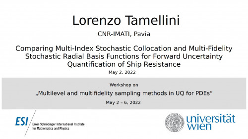 Preview of Lorenzo Tamellini - Comparing Multi-Index Stochastic Collocation and Multi-Fidelity Stochastic Radial Basis Functions for Forward Uncertainty Quantification of Ship Resistance