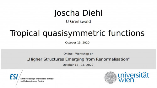 Preview of Joscha Diehl - Tropical quasisymmetric functions