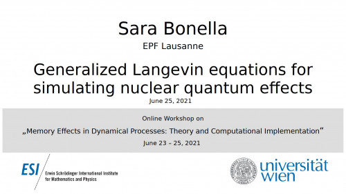 Preview of Sara Bonella - Generalized Langevin equations for simulating nuclear quantum effects