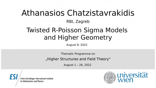 Preview of Athanasios Chatzistavrakidis - Twisted R-Poisson Sigma Models and Higher Geometry