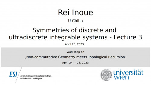 Preview of Rei Inoue - Symmetries of discrete and ultradiscrete integrable systems - Lecture 3