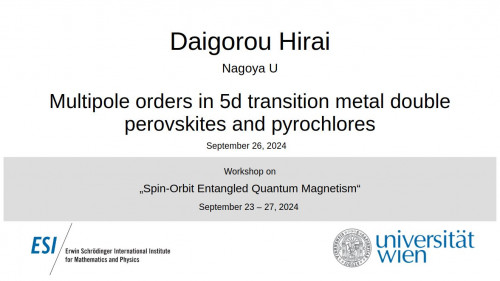 Preview of Daigorou Hirai - Multipole orders in 5d transition metal double perovskites and pyrochlores