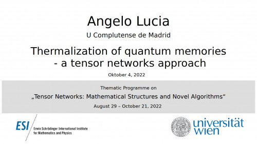 Preview of Angelo Lucia - Thermalization of quantum memories - a tensor networks approach