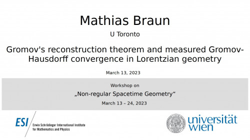 Preview of Mathias Braun - Gromov's reconstruction theorem and measured Gromov-Hausdorff convergence in Lorentzian geometry