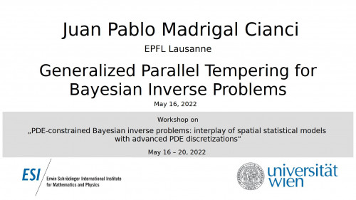 Preview of Juan Pablo Madrigal Cianci - Generalized Parallel Tempering for Bayesian Inverse Problems