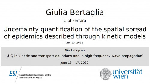 Preview of Giulia Bertaglia - Uncertainty quantification of the spatial spread of epidemics described through kinetic models