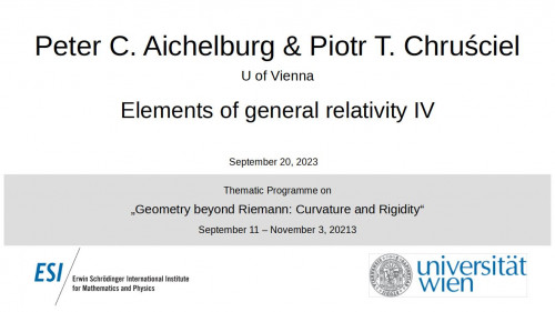Preview of Peter C. Aichelburg & Piotr T. Chruściel - Elements of general relativity IV