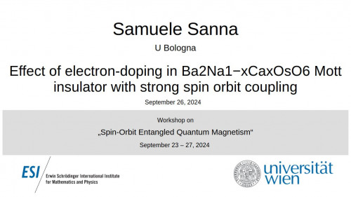 Preview of Samuele Sanna - Effect of electron-doping in Ba2Na1−xCaxOsO6 Mott insulator with strong spin orbit coupling