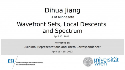 Preview of Dihua Jiang - Wavefront Sets, Local Descents and Spectrum
