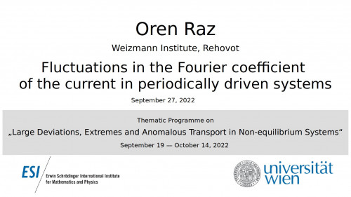 Preview of Oren Raz - Fluctuations in the Fourier coefficient of the current in periodically driven systems