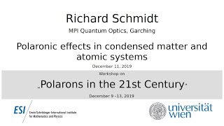 Preview of Richard Schmidt - Polaronic effects in condensed matter and atomic systems