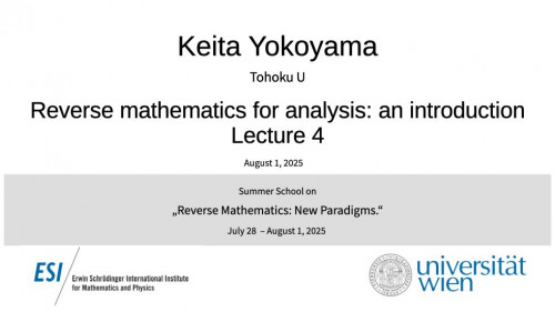 Preview of Keita Yokoyama - Reverse mathematics for analysis: an introduction, Lecture 4