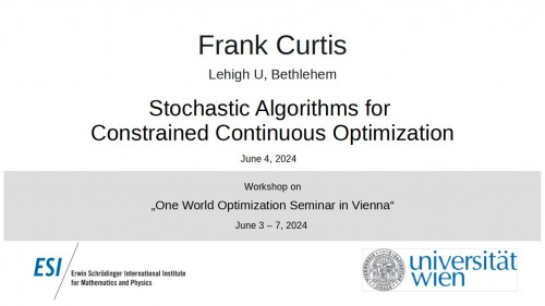 Preview of Frank Curtis - Stochastic Algorithms for Constrained Continuous Optimization
