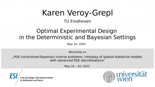 Preview of Karen Veroy-Grepl - Optimal Experimental Design in the Deterministic and Bayesian Settings