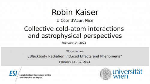 Preview of Robin Kaiser - Collective cold-atom interactions and astrophysical perspectives