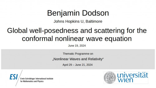 Preview of Benjamin Dodson - Global well-posedness and scattering for the conformal nonlinear wave equation