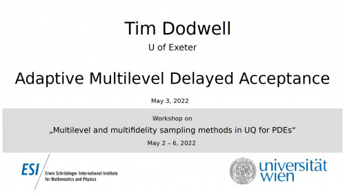 Preview of Tim Dodwell - Adaptive Multilevel Delayed Acceptance