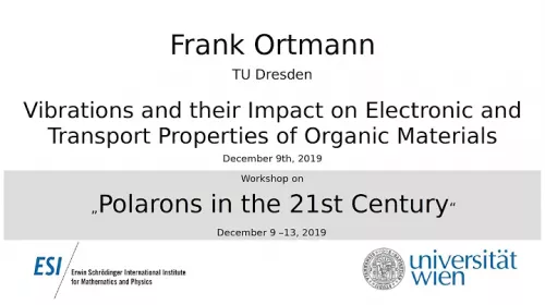Preview of Frank Ortmann - Vibrations and their Impact on Electronic and Transport Properties of Organic Material