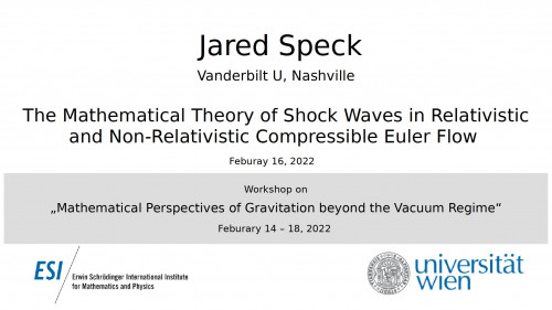 Preview of Jared Speck - The Mathematical Theory of Shock Waves in Relativistic and Non-Relativistic Compressible Euler Flow