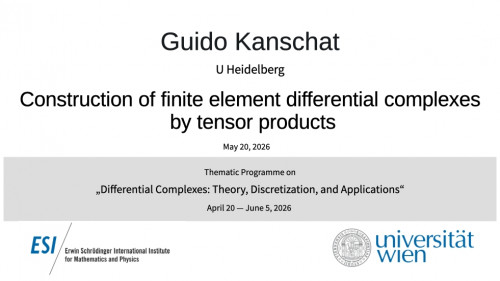 Preview of Guido Kanschat - Construction of finite element differential complexes by tensor products