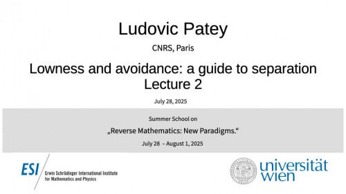 Preview of Ludovic Patey - Lowness and avoidance: a guide to separation, Lecture 2