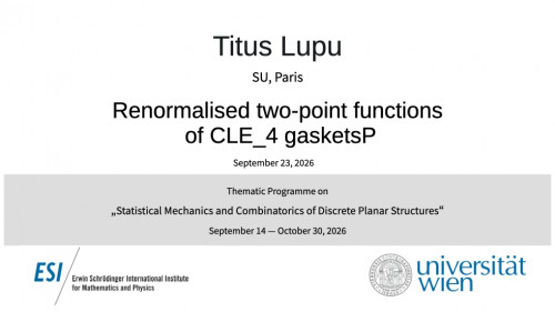 Preview of Titus Lupu - Renormalised two-point functions of CLE_4 gaskets