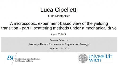 Preview of Luca Cipelletti - A microscopic, experiment-based view of the yielding transition - part I: scattering methods under a mechanical drive