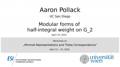 Preview of Aaron Pollack - Modular forms of half-integral weight on G_2
