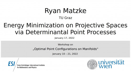 Preview of Ryan Matzke - Energy Minimization on Projective Spaces via Determinantal Point Processes