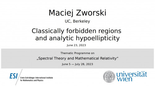 Preview of Maciej Zworski - Classically forbidden regions and analytic hypoellipticity