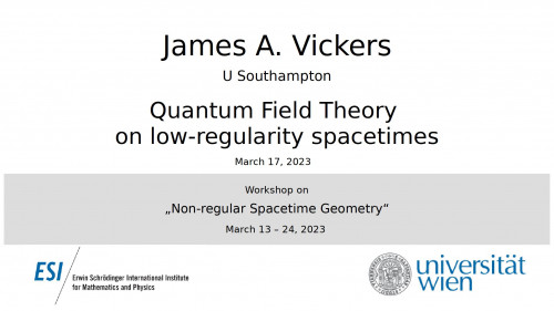 Preview of James A. Vickers - Quantum Field Theory on low-regularity spacetimes
