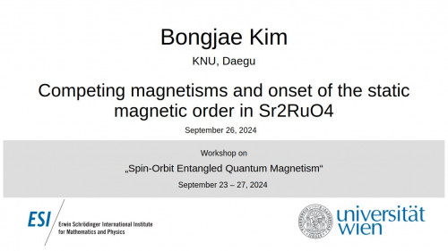 Preview of Bongjae Kim - Competing magnetisms and onset of the static magnetic order in Sr2RuO4