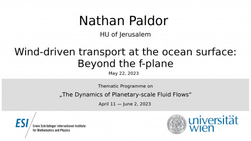 Preview of Nathan Paldor - Wind-driven transport at the ocean surface: Beyond the f-plane