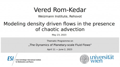 Preview of Vered Rom-Kedar - Modeling density driven flows in the presence of chaotic advection
