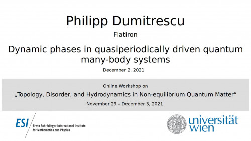 Preview of Philipp Dumitrescu - Dynamic phases in quasiperiodically driven quantum many-body systems