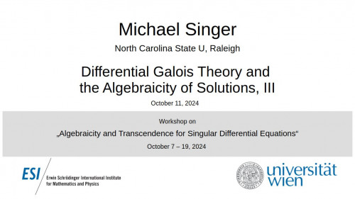 Preview of Michael Singer - Differential Galois Theory and the Algebraicity of Solutions, III